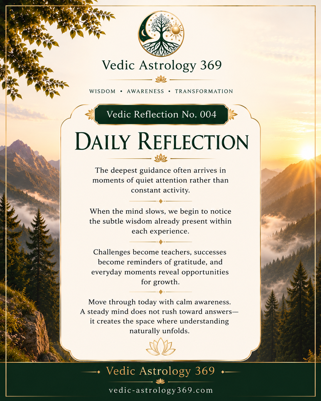 Vedic Reflection No.004 from Vedic Astrology 369, set against a tranquil mountain landscape, exploring stillness, calm awareness, gratitude and the space in which understanding unfolds.