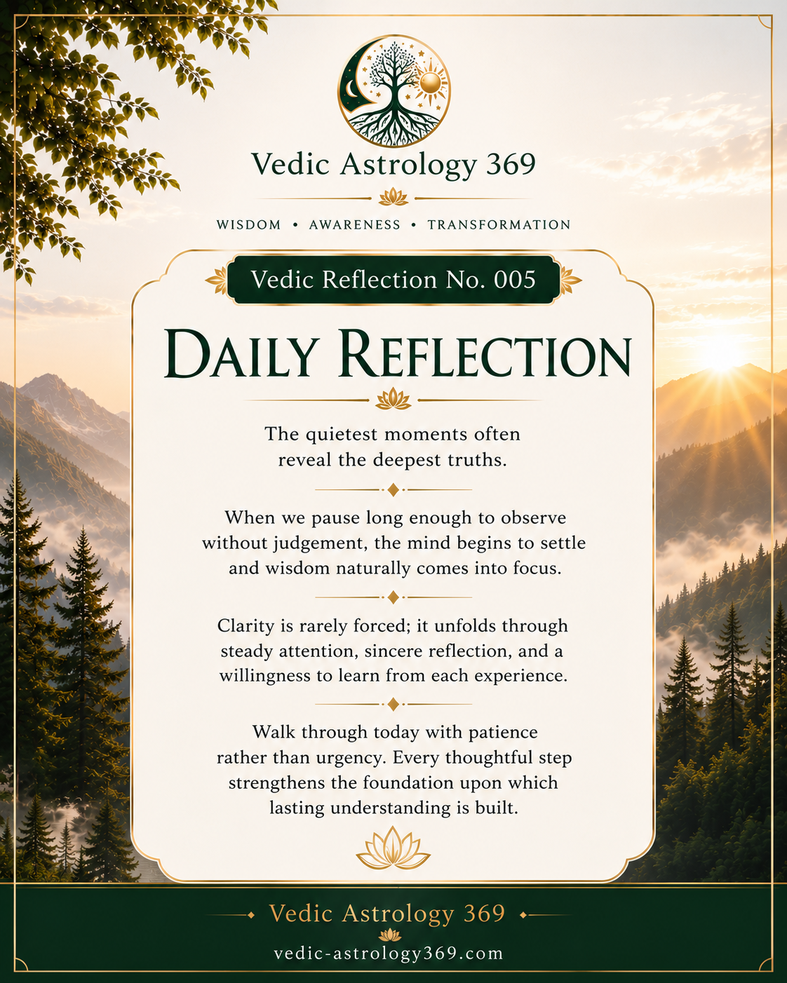 Vedic Reflection No.005 from Vedic Astrology 369, against a peaceful mountain landscape, reflecting on quiet observation, patience, self-awareness and deeper understanding.