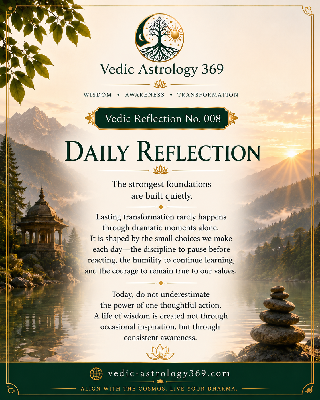 Vedic Reflection No.008 from Vedic Astrology 369, featuring a peaceful mountain lake, temple pavilion and balanced stones at sunrise, reflecting consistency, thoughtful action and lasting transformation.