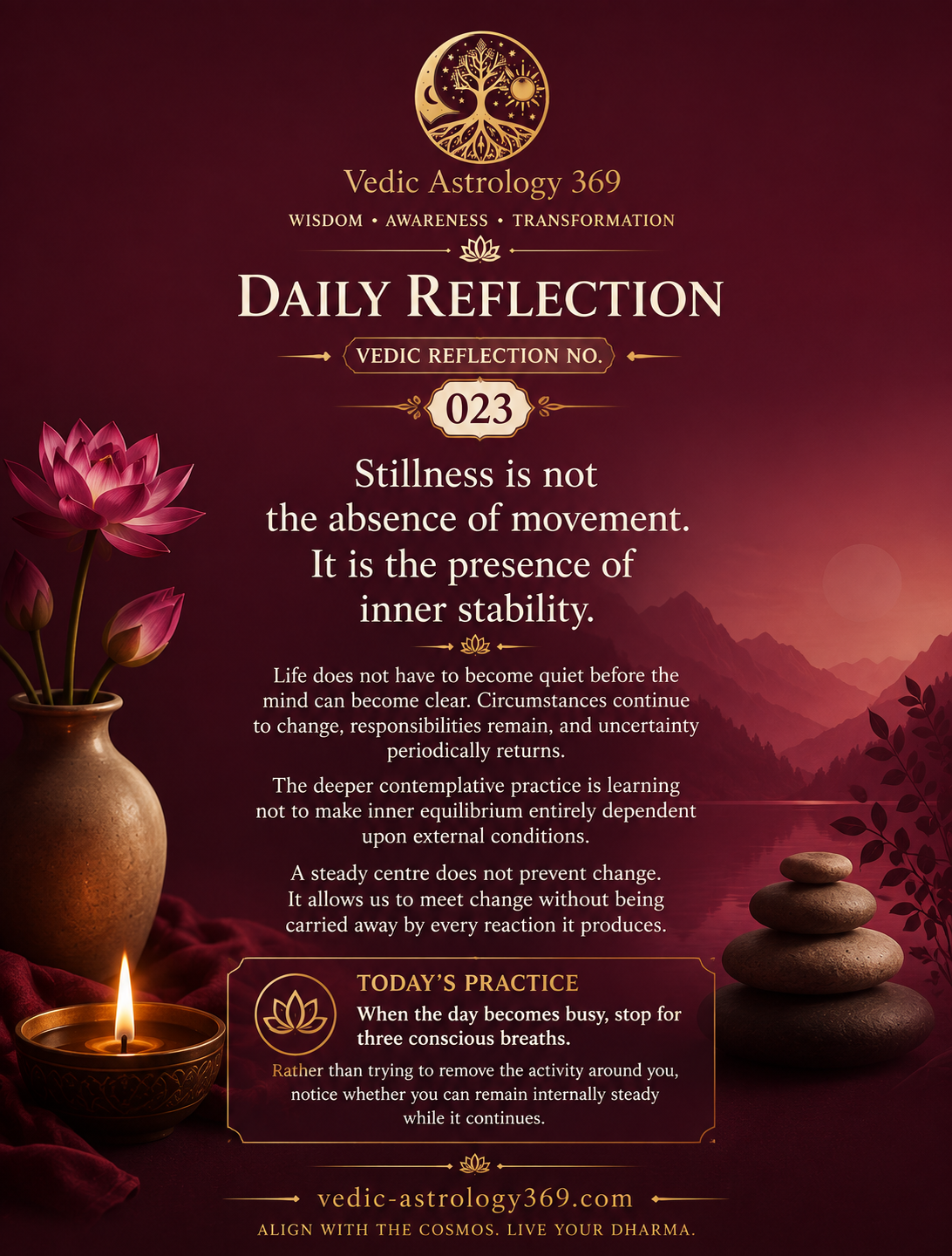 Vedic Reflection No.023 from Vedic Astrology 369 in burgundy and gold, featuring lotus flowers, a candle, mountain lake and stacked stones, accompanying a reflection on cultivating inner stability amid movement and change.